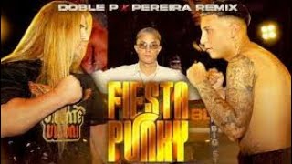 Fiesta Punky • Letra • Doble P × Pereira Remix