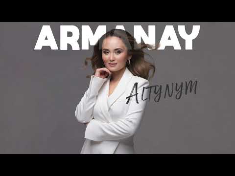 ARMANAY — Altynym (аудио)