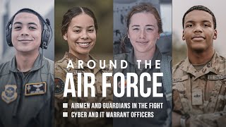 Around the Air Force: Airmen and Guardians in the Fight, Cyber and IT Warrant Officers