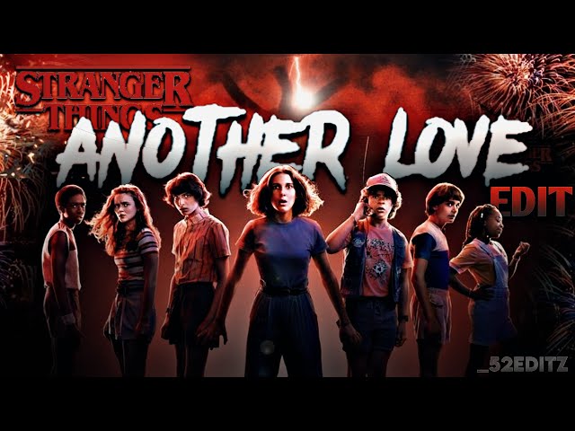 Stranger Things Edit ❤️‍🔥 || Another Love ⚡|| 52 Editz class=