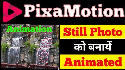 PixaMotion App Kaise Use Kare | How to animate a still photo |How to apply motion effect on image