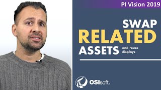PI Vision - Swap Related Assets (and Reuse Displays)