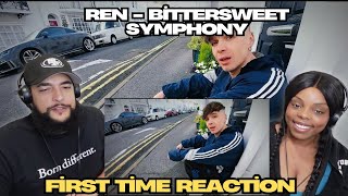 Couple Reacts to Ren - Bittersweet Symphony * FIRST REACTION
