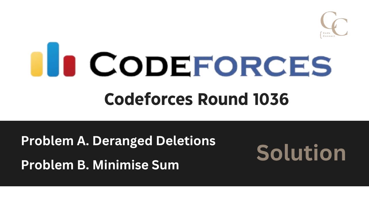 Codeforces Round 1036 | Problem Solution - A. Deranged Deletions & B ...