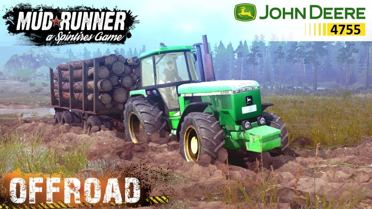 Spintires: MudRunner JOHN DEERE 4755 TRACTOR OFF-ROAD TEST
