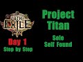Day 1 project titan ssf slayer  step by step path of exile poe english 323