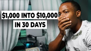 How to flip $1,000 into $10,000 in 30 days | Quick but not Easy