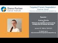 Zuzanna kozicka  danafarber targeted degradation webinar series