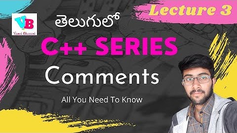 Comments in c++ | c++ in telugu | Single line and Multiline comments | Vamsi Bhavani