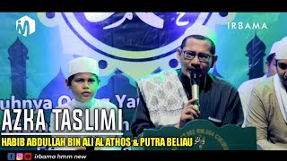 HD AUDIO   LIRIK AZKA TASLIMI HABIB ABDULLAH BIN ALI AL ATHOS