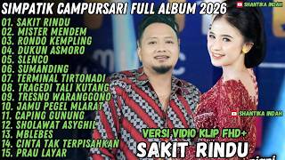 SAKIT RINDU - MISTER MENDEM - RONDO KEMPLING SIMPATIK MUSIK CAMPURSARI FULL ALBUM 2026