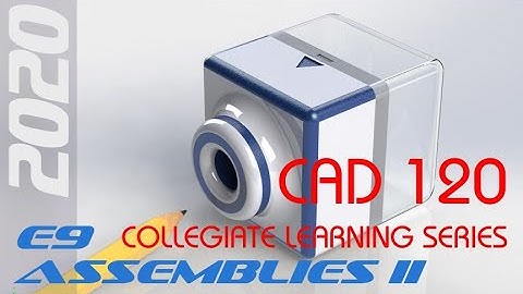 E9 SolidWorks 2020 - Assemblies 2 Tutorial