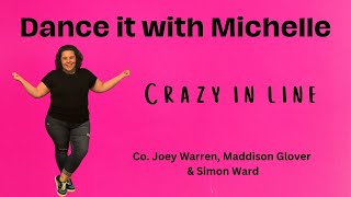 Dance it with Michelle- Crazy in Line