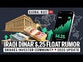 “Global Buzz 🌍 Iraqi Dinar $4.25 Float Rumor Shakes Investor Community 💥 2025 Update”