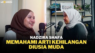 Nadzira Shafa memahami arti kehilangan diusia mudanya