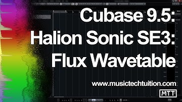 Cubase 9.5: Halion Sonic SE3 - Flux Wavetable Synth