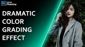 Dramatic Color Grading Effect In Photoshop cc 2021 | Photoshop Tutorial