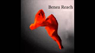 Benea Reach - Alleviat