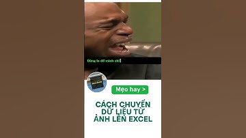 Phần 118. Cách chuyển dữ liệu từ hình ảnh lên excel #shortvideo #shorts