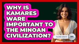 Why Is Kamares Ware Important To The Minoan Civilization? - Talking Greece