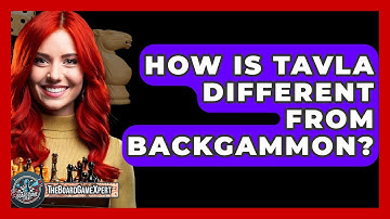 How Is Tavla Different From Backgammon? - The Board Game Xpert