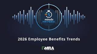 2026 Employee Benefits Trends
