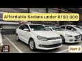 Affordable Sedans Under R150 000 at Webuycars (Part 2) !!