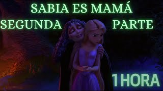 🎇 Sabia es Mamá (Reprise) 1 HORA | ENREDADOS - Letra Español Latino