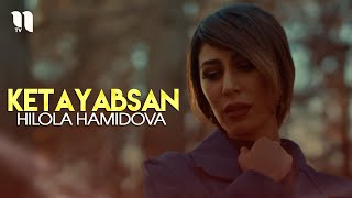 Hilola Hamidova - Ketayabsan (Official Music Video)