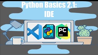 Python Basics Tutorial #2.1 | IDEs