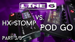 What's better? PodGo or HX Stomp? Part 3/5