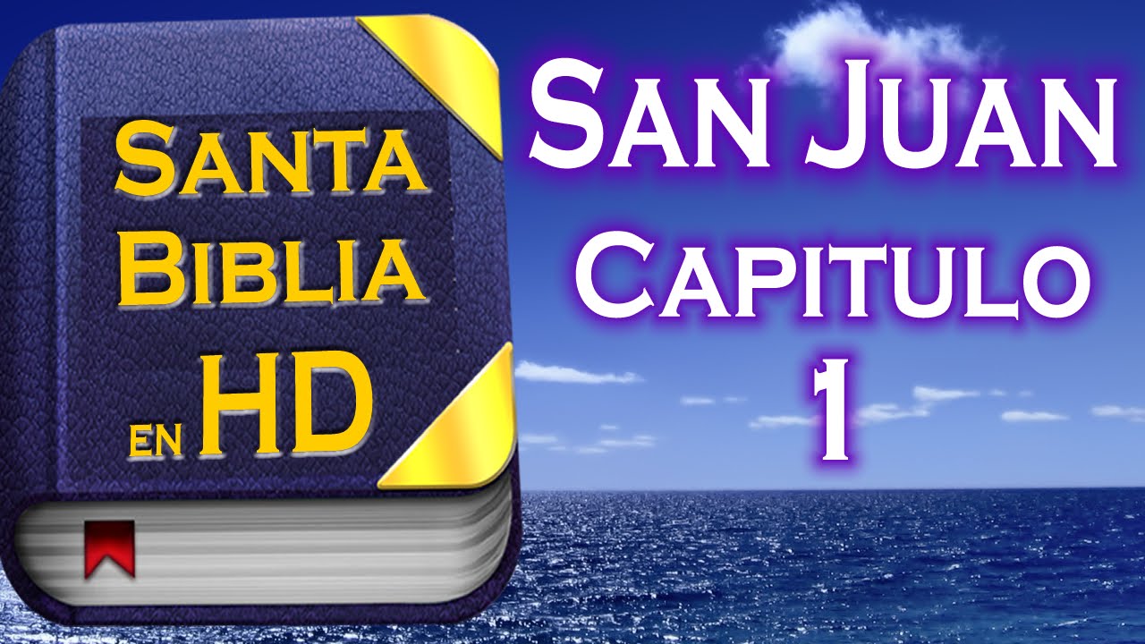 Evangelio Seg n San Juan Capitulo 1 HD YouTube evangelio-seg-n-san-juan-capitulo-1-hd-youtube