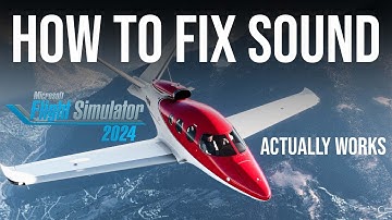 MSFS 2024 | How To Fix Sound Not Working