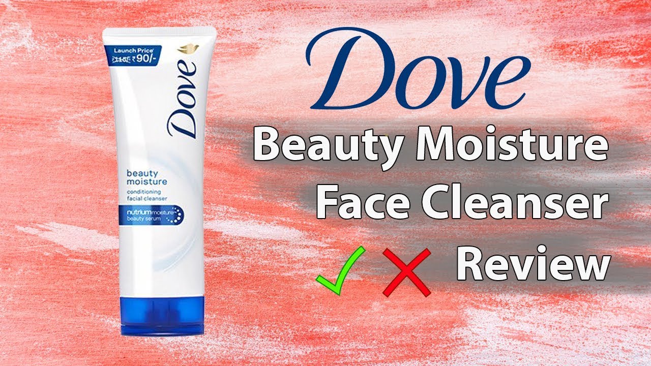 Dove Beauty Moisture Conditioning Face Wash Cleanser Review Hindi