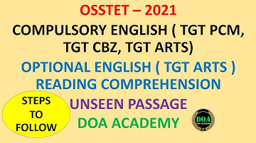 READING COMPREHENSION UNSEEN PASSAGE TGT PCM, TGT CBZ, TGT ARTS ENGLISH COMPULSORY OPT. OSSTET 2021