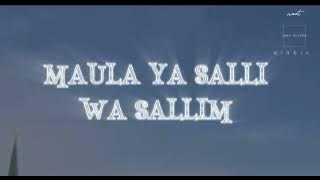 Maula ya salli wa sallim l naat maula ya salli wa sallim