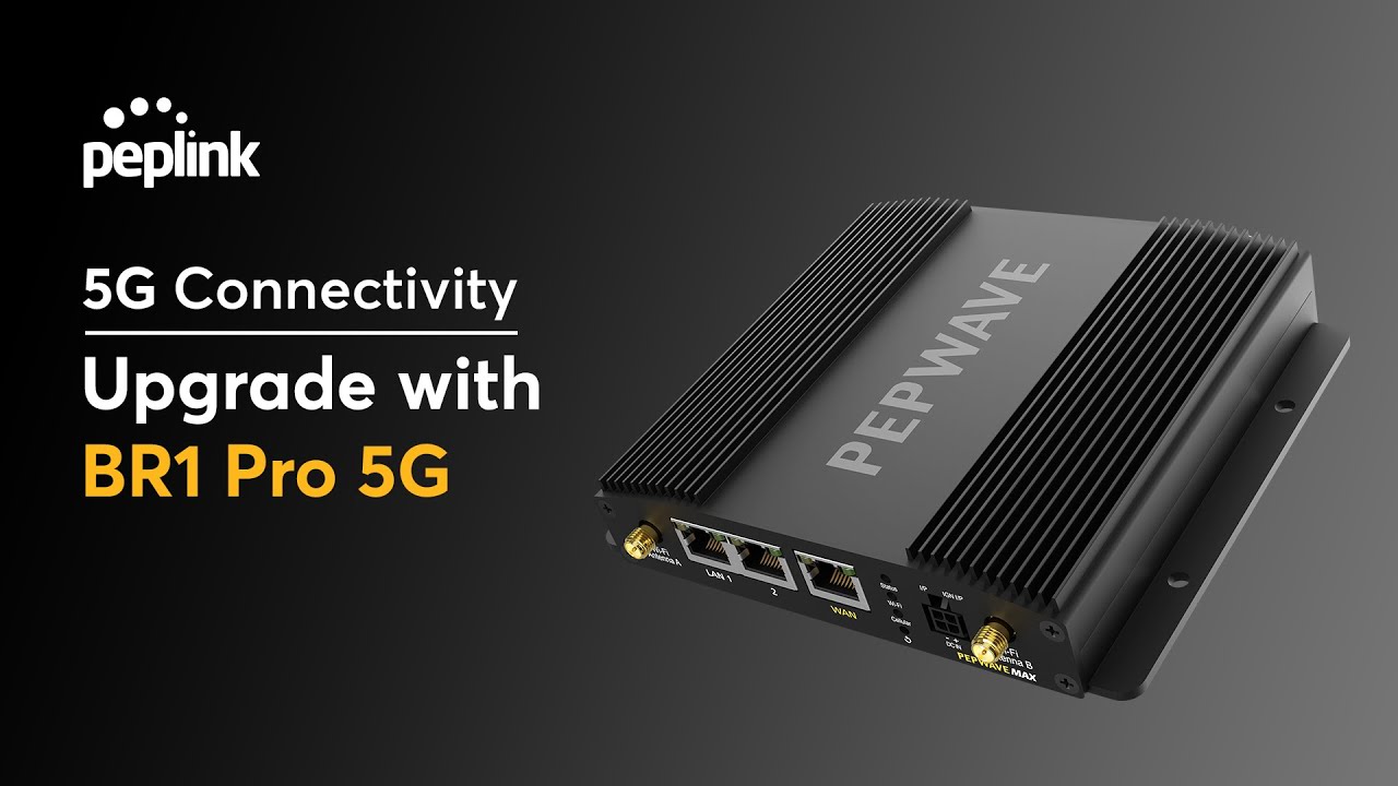 BR1 Pro 5G Router | The Classic Goes Sonic | Peplink