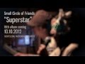 Small Circle of Friends10th『Superstar』"暮しの手帖"Spot 2012年10/10にリリース!