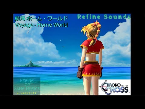 【ゲームBGM】航海 ホーム・ワールド(Sailing - Home World)：クロノクロス