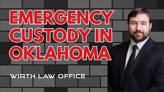 Emergency Custody in Oklahoma