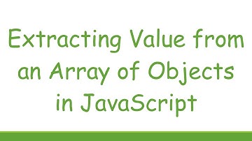 Extracting Value from an Array of Objects in JavaScript