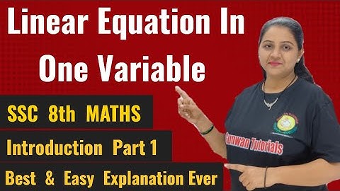 Linear Equation In One Variable Class 8 Chapter 12 Introduction SSC Board 2023 Gunwan Tutorials