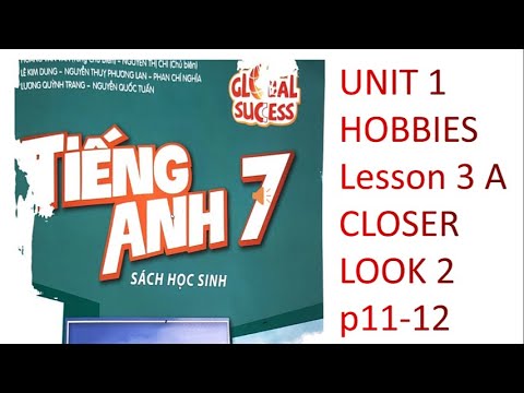 Video UNIT 1 HOBBIES LESSON 3 A CLOSER LOOK 2 /P11-12 - youtube