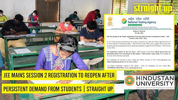 JEE Mains Session 2 registration to reopen after persistent demand from students | Straight Up