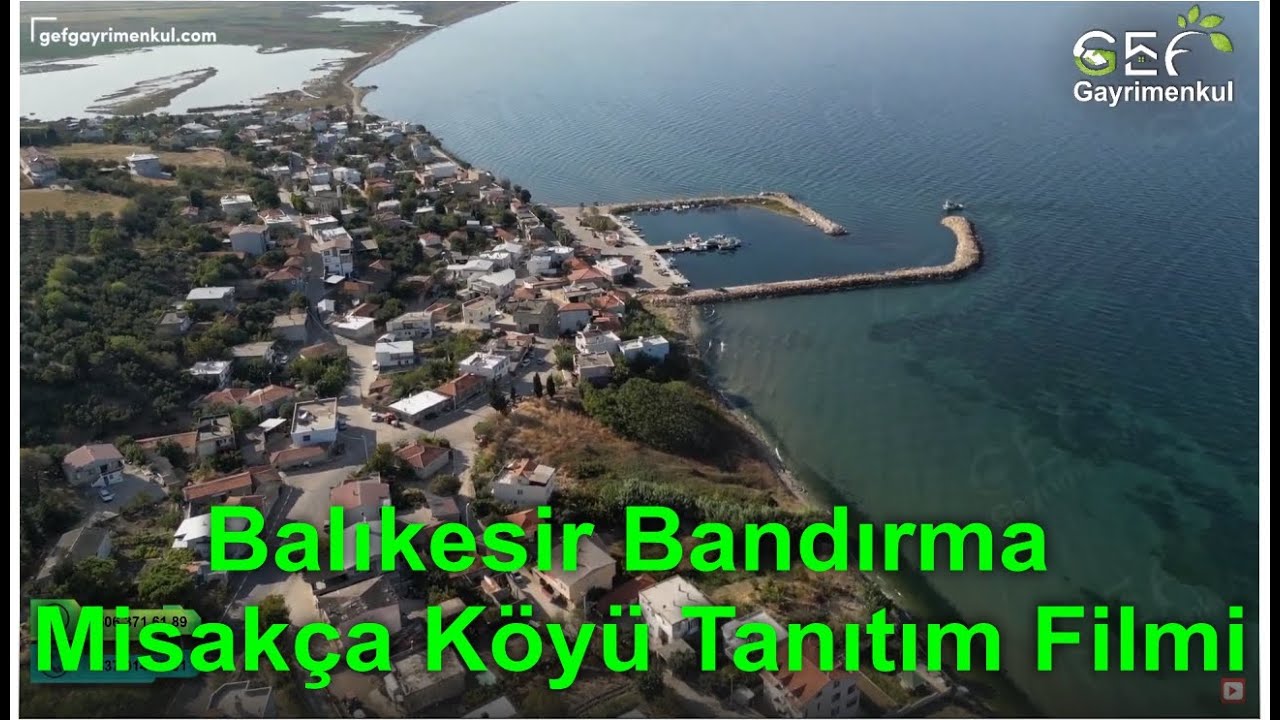 ⚫ Balıkesir Bandırma Misakça Köyü Tanıtım Filmi