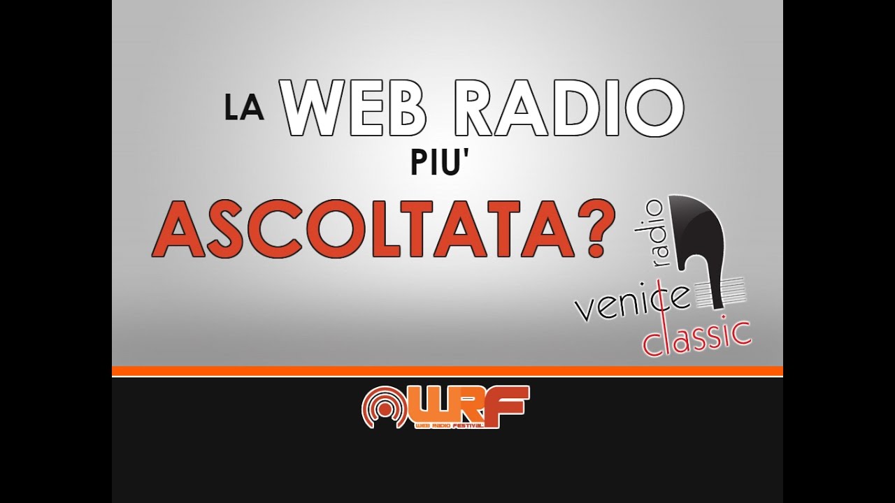 Venice Classic Radio la  Radio italiana più ascoltata nel mondo
