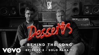 CAZZETTE - Behind The Song Episode #3 - Solo Para Ti