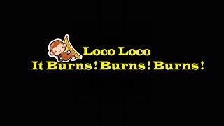 [Nightcore] Loco Loco It Burns ! Burns ! Burns ! [EN]