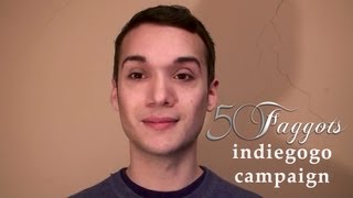 50Faggots Indiegogo Campaign Video
