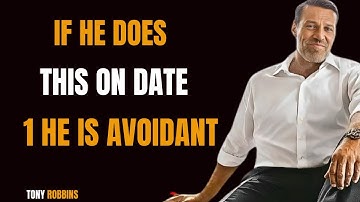 HOW TO SPOT AN AVOIDANT ON THE FIRST DATE (BEFORE THEY HURT YOU) _ TONY ROBBINS